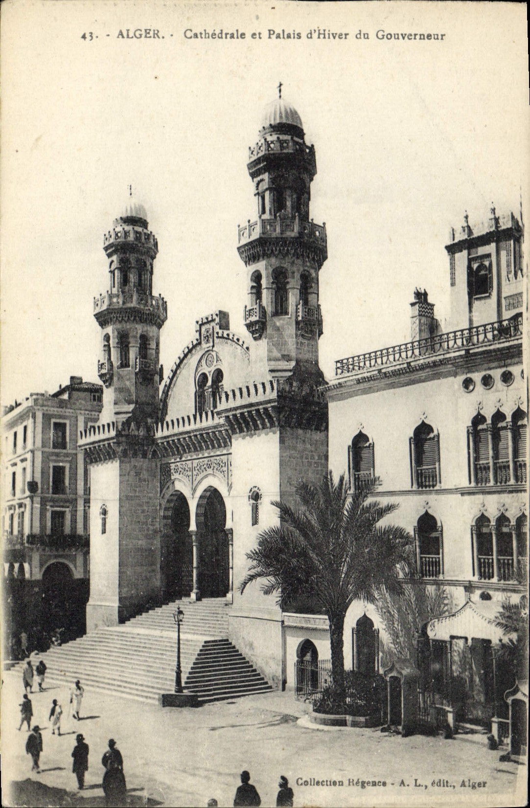 Algéro - Cathédrale et Palais d'Hiver du Gouverneur — Collection Régence, A. L., édit., Alger