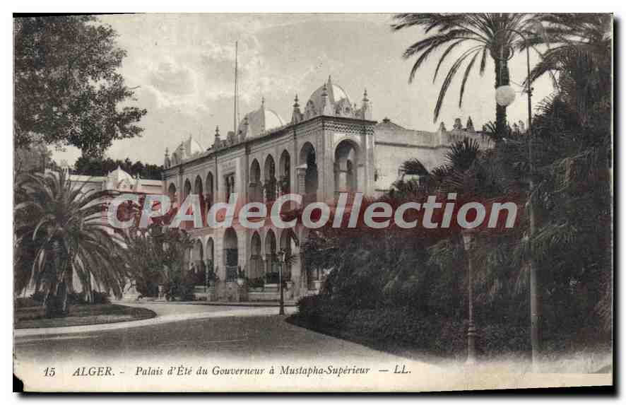 Palais d'Été du Gouverneur à Mustapha-Supérieur — ALGER — LL. — n°15