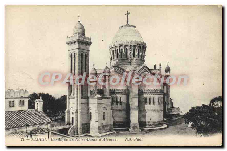 Alger — Basilique Notre-Dame d'Afrique — ND. Phot.