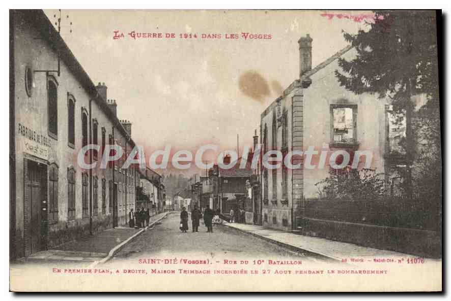 Saint-Dié (Vosges) — Rue du 16e Bataillon — Maison Trimbach incendiée le 27 août pendant le bombardement — éditeur Ad Weick, n° 11076