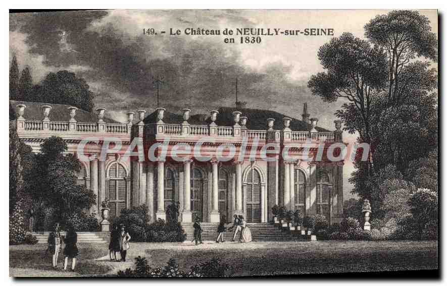 Le Château de Neuilly-sur-Seine — en 1830 — éditeur CPAdéCollection, n° 149