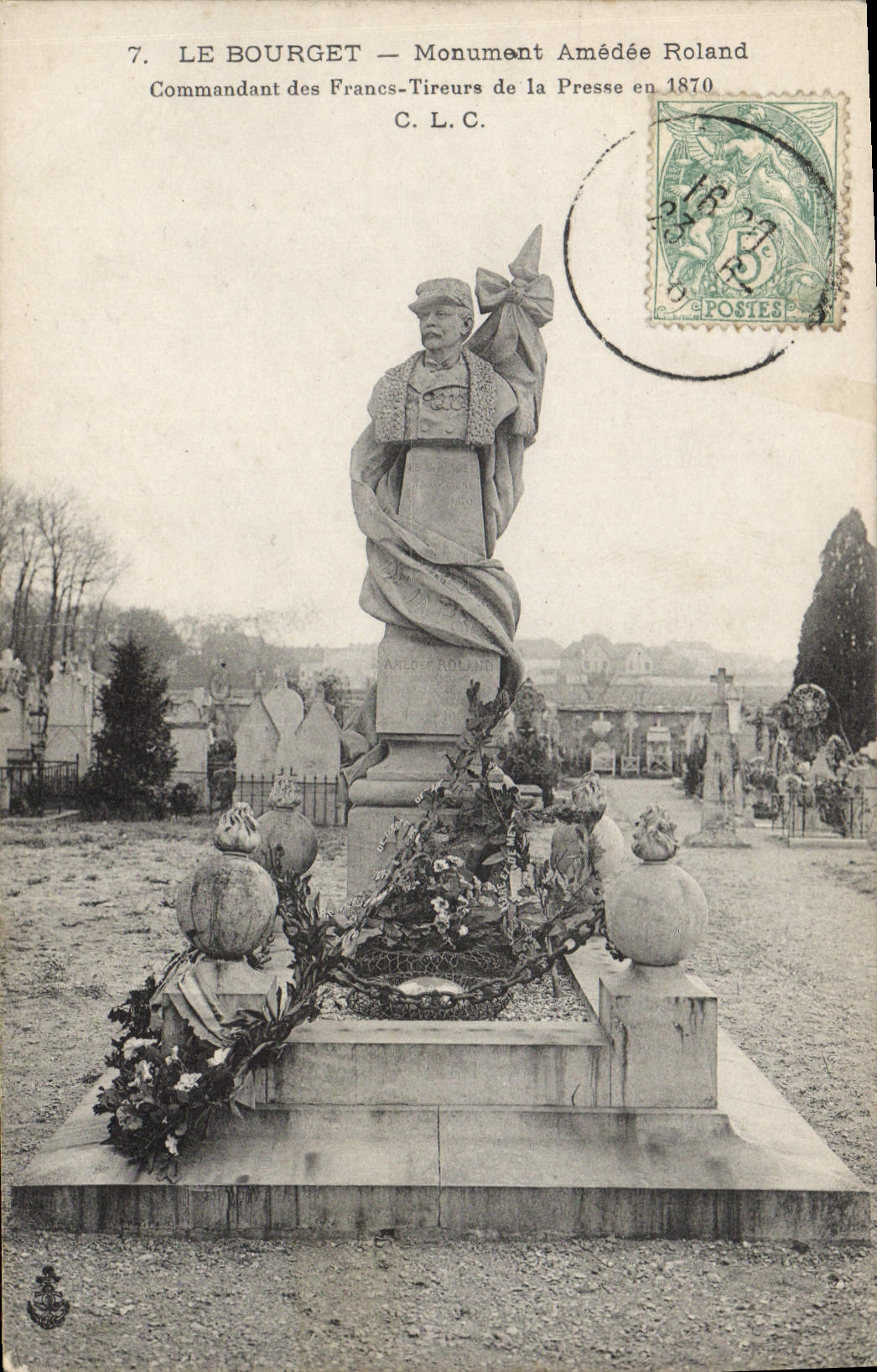 CPA Le Bourget Monument Amedee Roland Commandant Des Francs tireurs de la presse en 1870