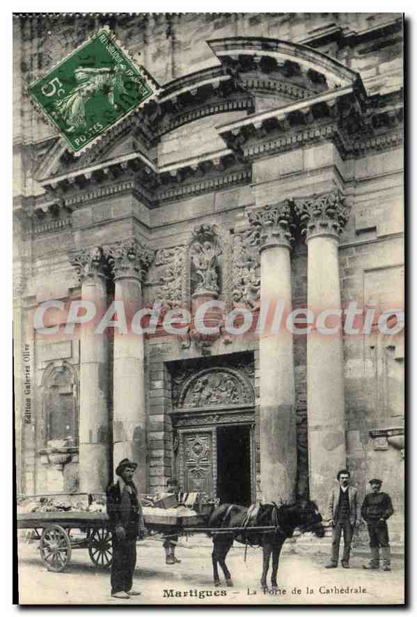 Martigues — La Porte de la Cathédrale — Édition Galignard Ollire