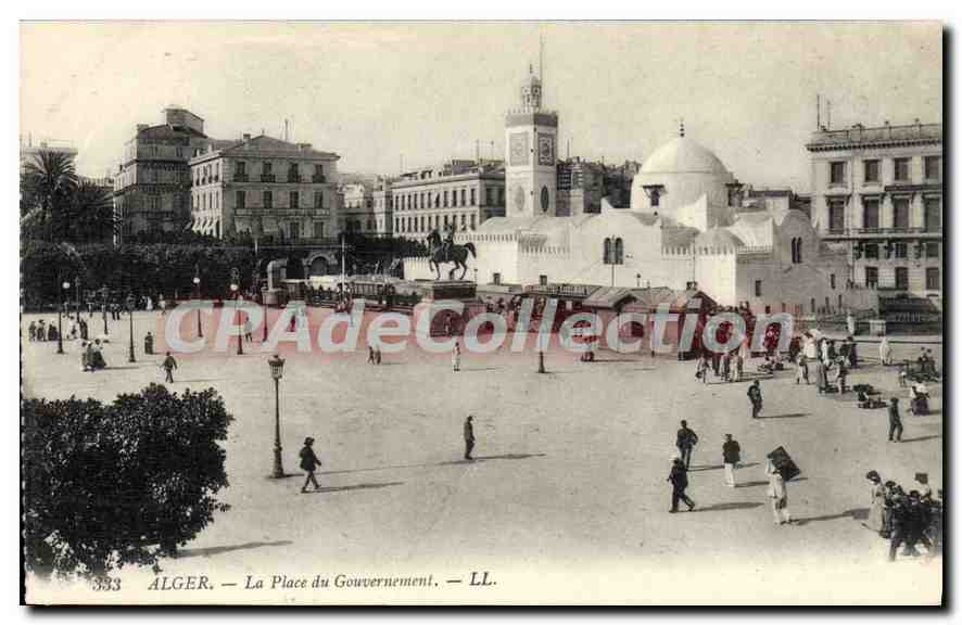 Alger — La Place du Gouvernement — LL. n° 333