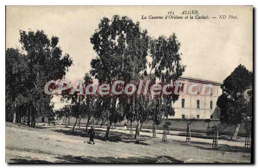 Alger — La Caserne d'Orléans et la Casbah — ND Phot.