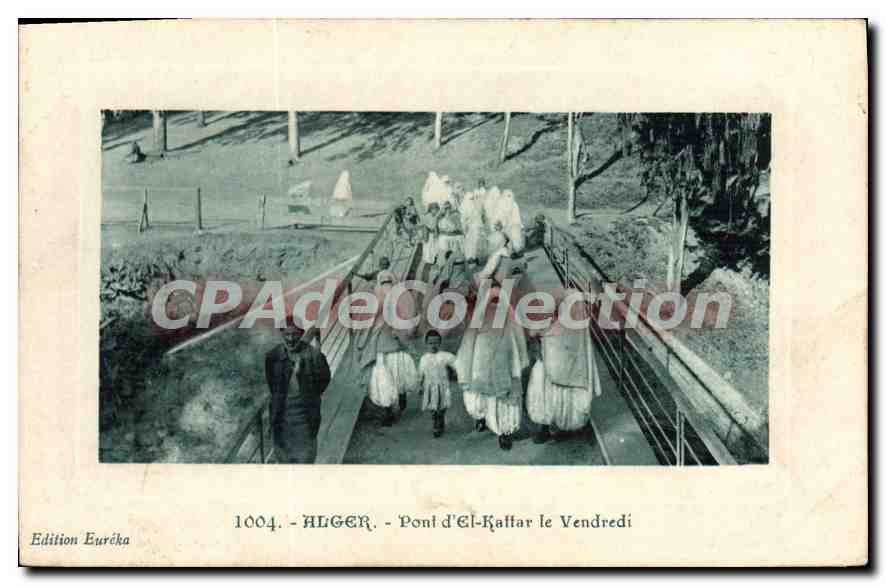 CPA Alger Pont D'El Kattar Le Vendredi