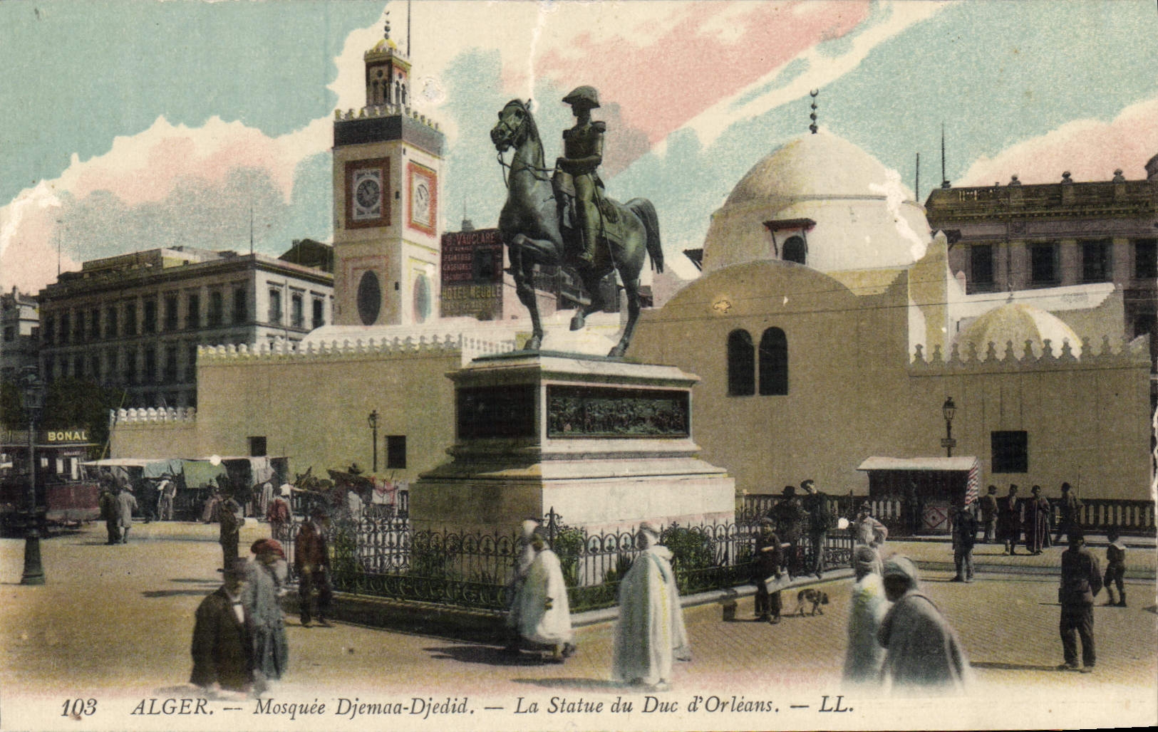 Algéro — Mosquée Djemaa-Djedid — La Statue du Duc d'Orléans — Bonal n°103