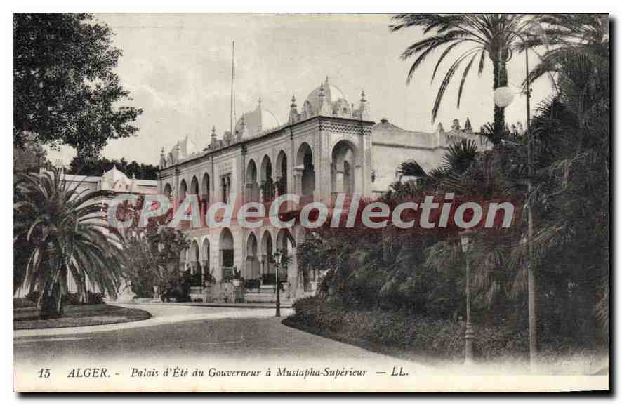 Alger - Palais d'Été du Gouverneur à Mustapha-Supérieur — LL. n°15