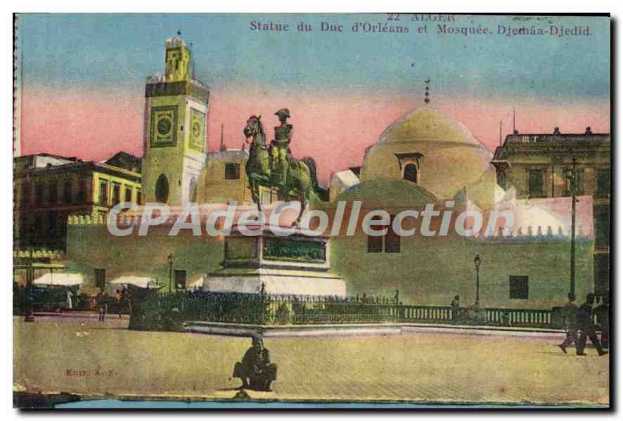 Statue du Duc d'Orléans et Mosquée Djemaa-Djedid — Alger — Éditeur : Éd. A. S.