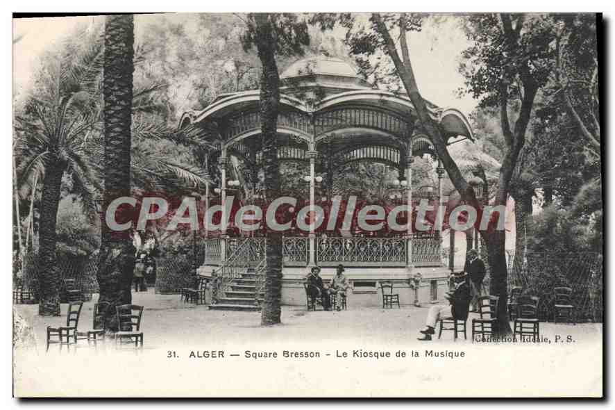 CPA Alger Square Bresson Le Kiosque De la Musique