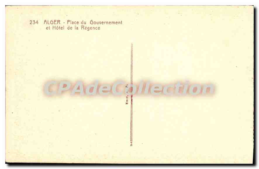 Algérie - Place du Gouvernement et Hôtel de la Régence — Éditeur A.P. n°234 — Reverso