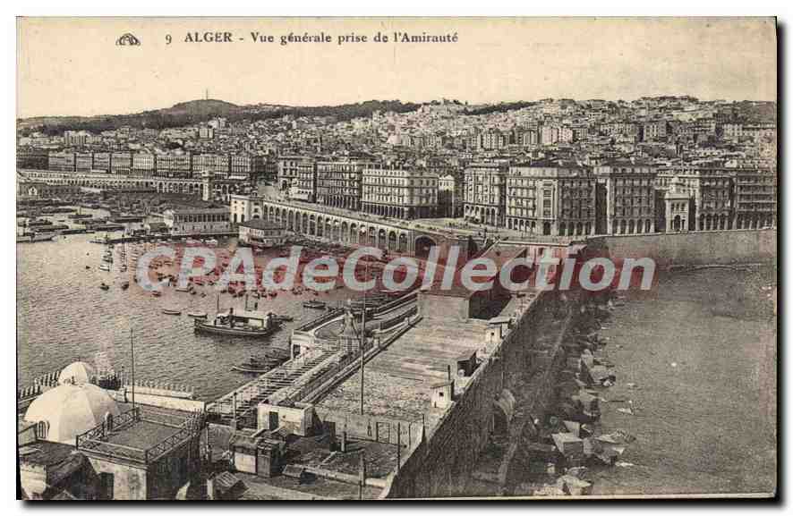 Alger - Vue générale prise de l'Amirauté — éditeur non identifié, n° de série 9