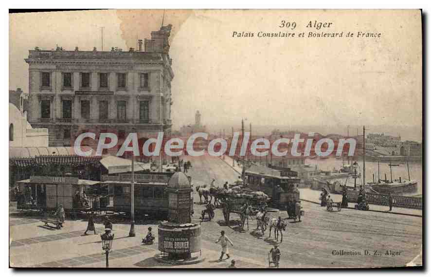 Palais Consulaire et Boulevard de France — Alger — éditeur Zora Brunier, n°309
