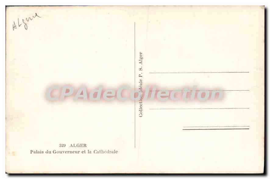 Palais du Gouverneur et la Cathédrale — Algérie — Collection Idéale P. S. Alger, n° 329 — Back