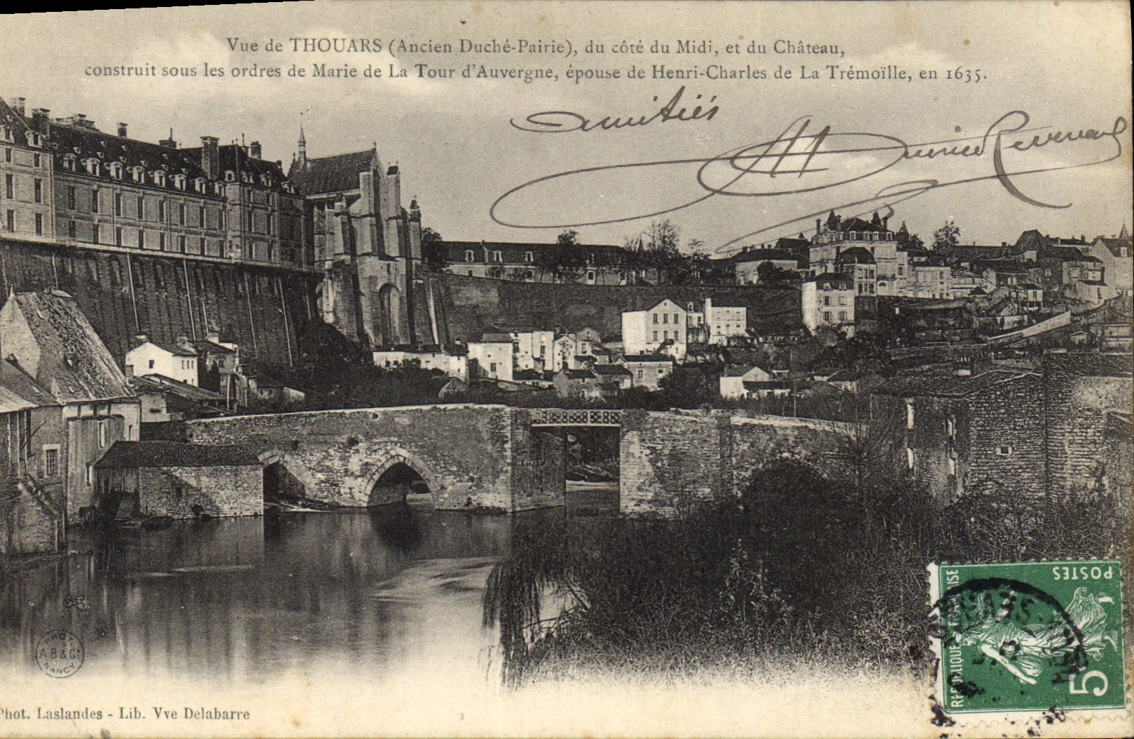 Vue de THOUARS (Ancien Duché-Pairie), du côté du Midi, et du Château — construit sous les ordres de Marie de La Tour d'Auvergne, épouse d'Henri-Charles de La Trémoille, en 1635 — Phot. Laslandes - Lib. Vve Delabarre