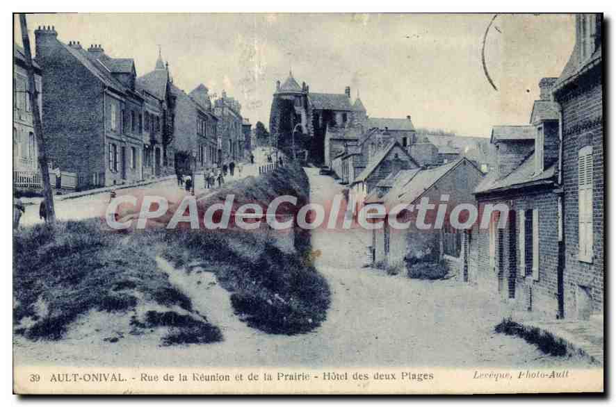 Ault-Onival - Rue de la Réunion et de la Prairie - Hôtel des Deux Plages — Lecéque, Photo-Ault, n°39
