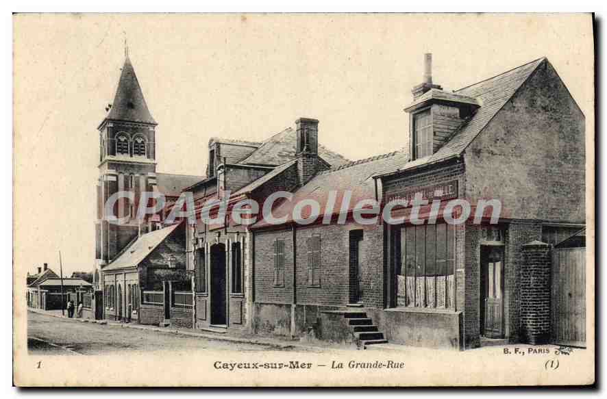 Cayeux-sur-Mer — La Grande-Rue — B. F., PARIS (1)
