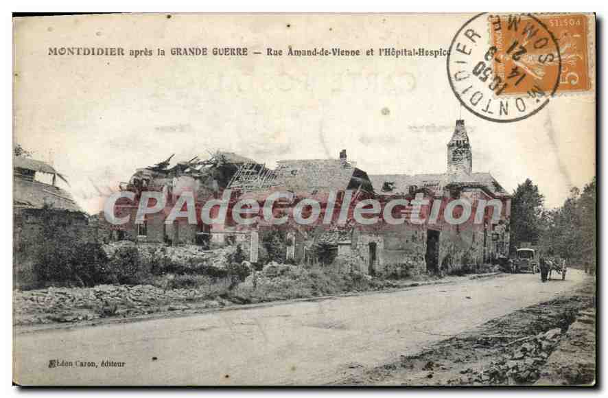 Montdidier après la Grande Guerre — Rue Amand-de-Vienne et l'Hôpital-Hospice — Éditeur : Léon Caron