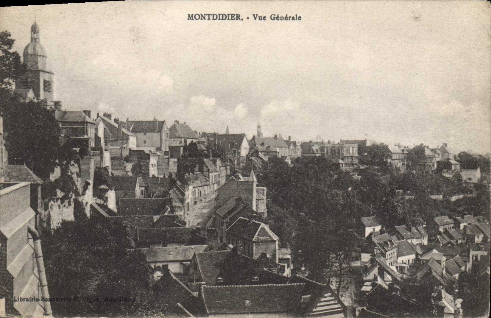 Montdidier - Vue Générale — Librairie Bonneteris Frères, Montdidier