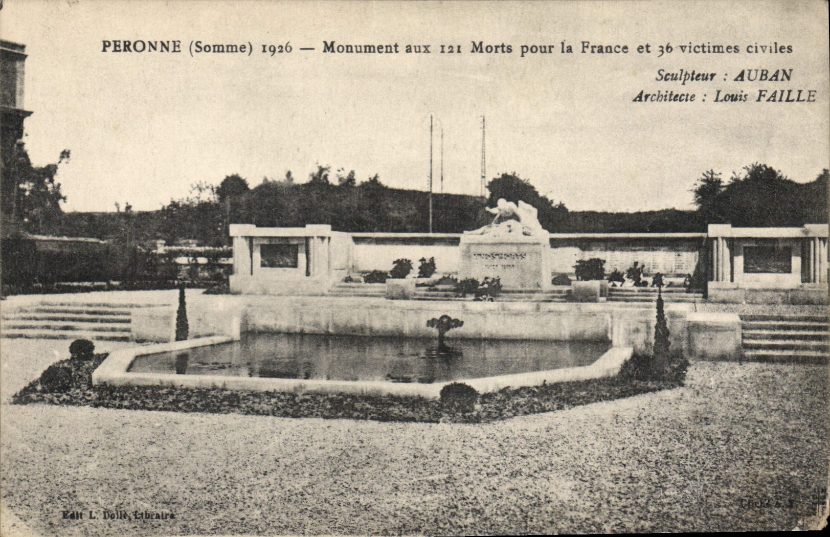Peronne (Somme) — Monument aux 121 morts pour la France et 36 victimes civiles — Édit L. Dollès Libraire