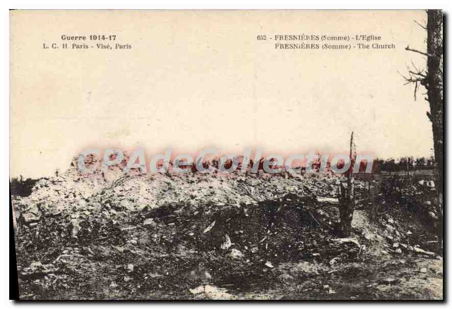 Fresnières (Somme) - L'Église — Guerre 1914-17 — L. C. H. Visé, Paris, n°652