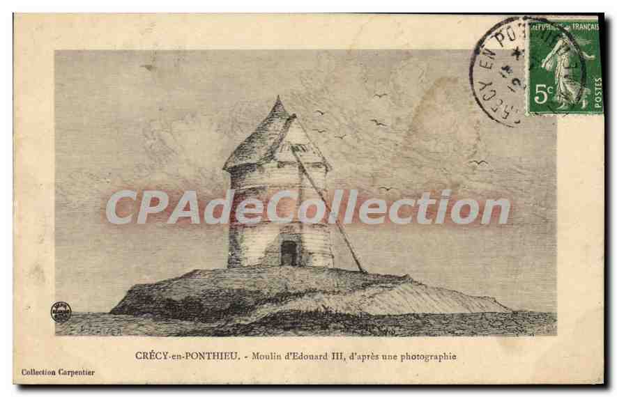 CPA Crecy En Ponthieu Moulin D'Edouard III