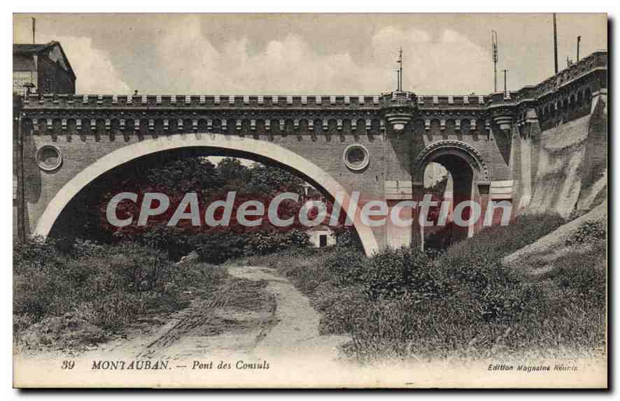 Montauban — Pont des Consuls — Édition Magasins Réunis