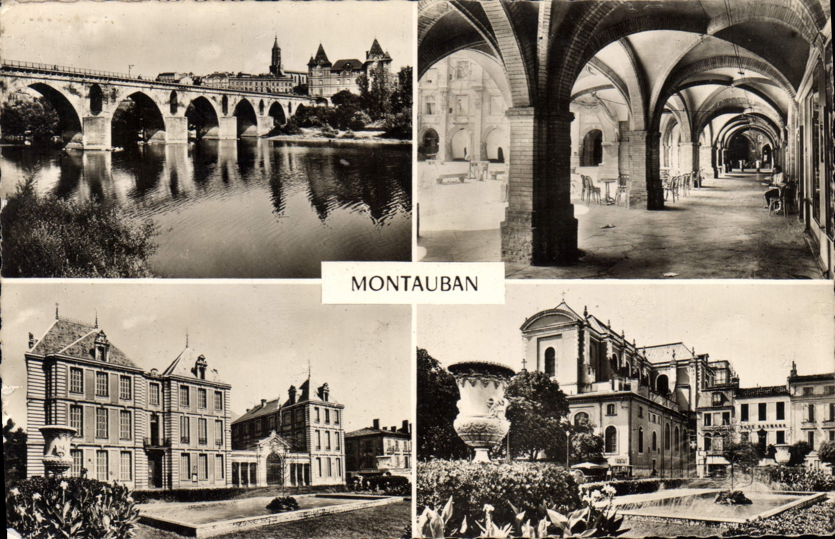 Montauban — vue composite de pont, arcades, hôtel et cathédrale — Éditions Modernes Limoges