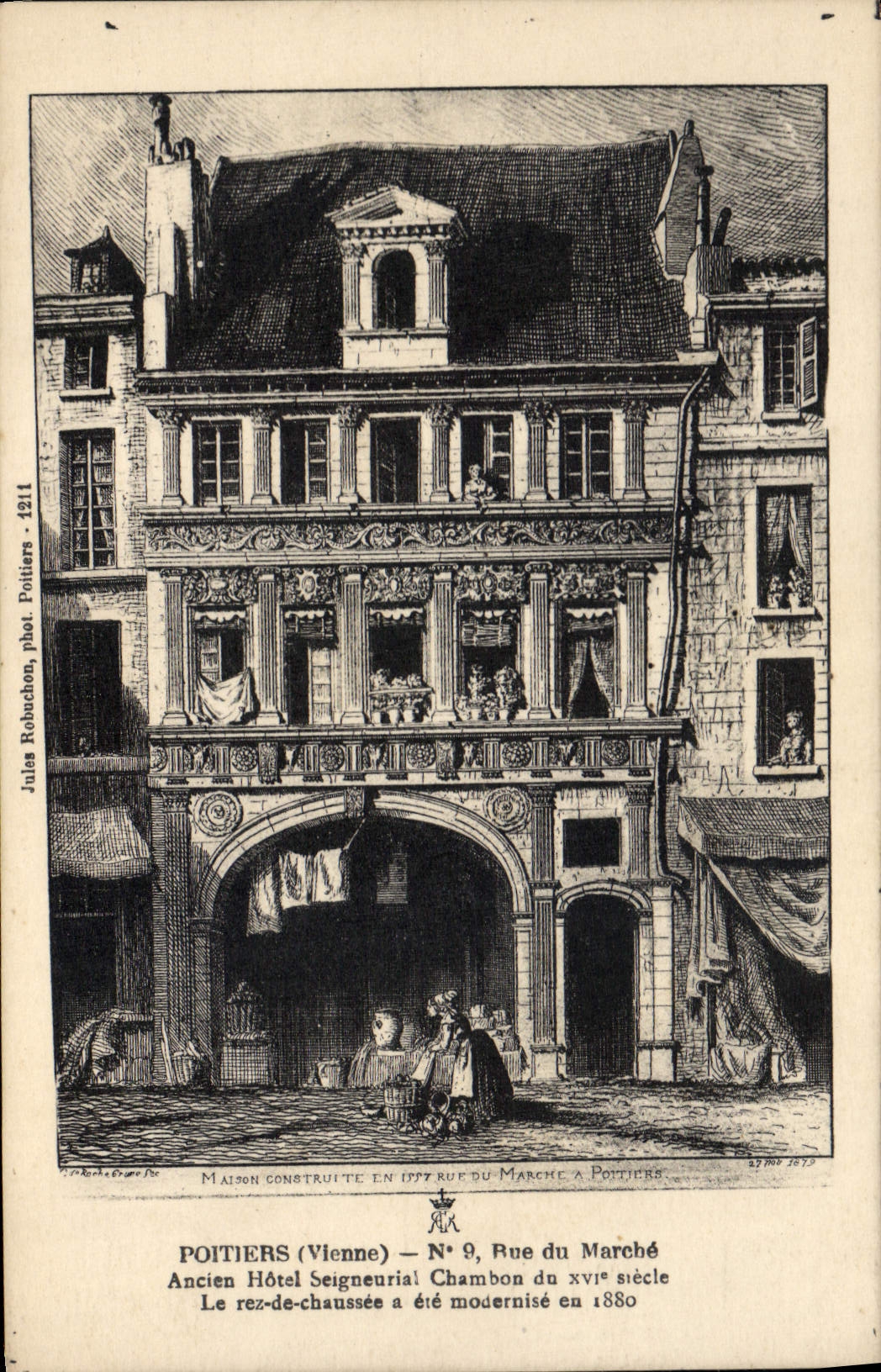 Poitiers (Vienne) — Ancien Hôtel Seigneurial N° 9 Rue du Marché, construit en 1577, rez-de-chaussée modernisé en 1880 — Jules Robuchon, phot. Poitiers, n° 1211