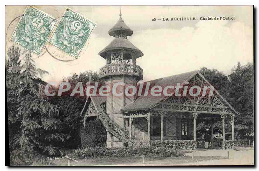 CPA La Rochelle Chalet De I'Octroi