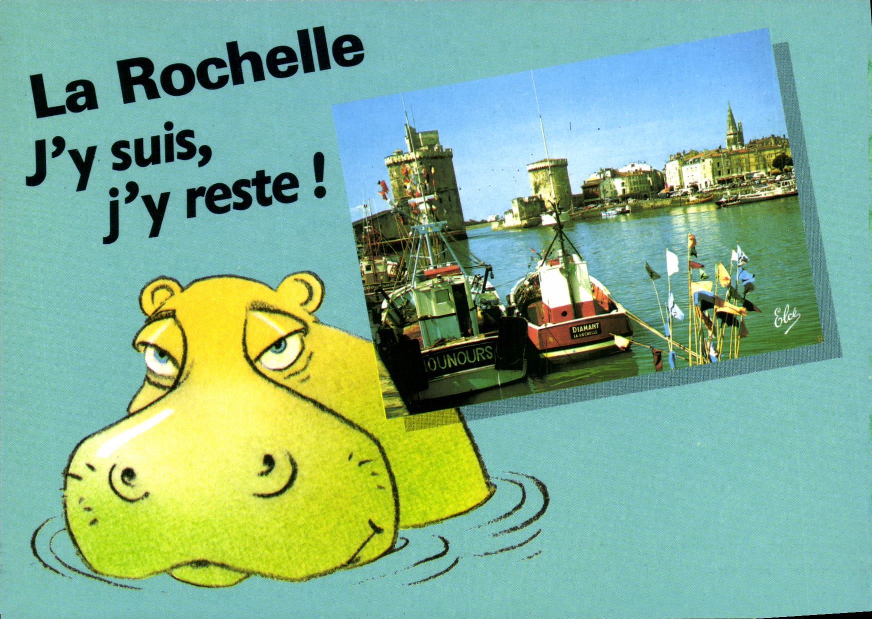 CPSM La Rochelle J'Y Suis J'Yreste
