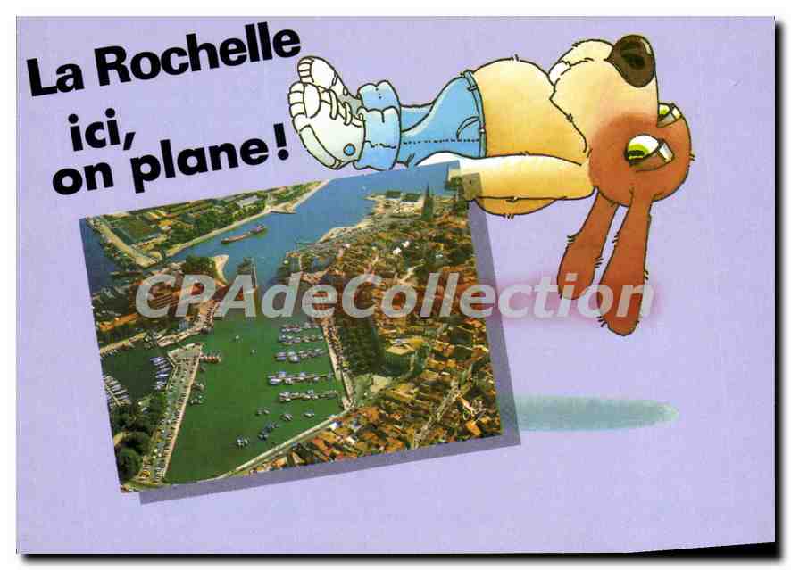 La Rochelle — ici, on plane! — Éditeur Elcé, n° 17 30 39
