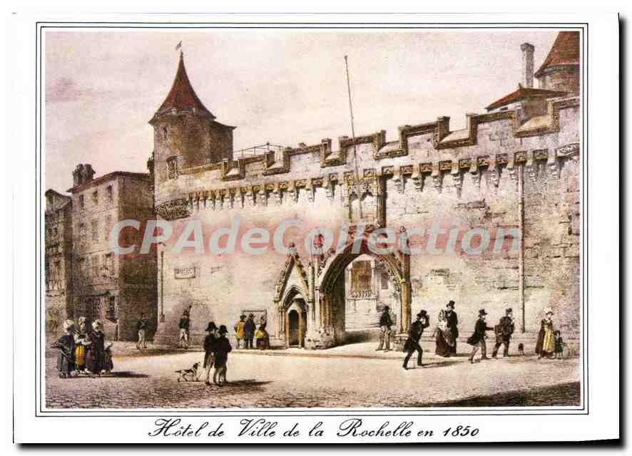 CPSM La Rochelle Ville Historique I'Entree De I'Hotel De Ville en 1850