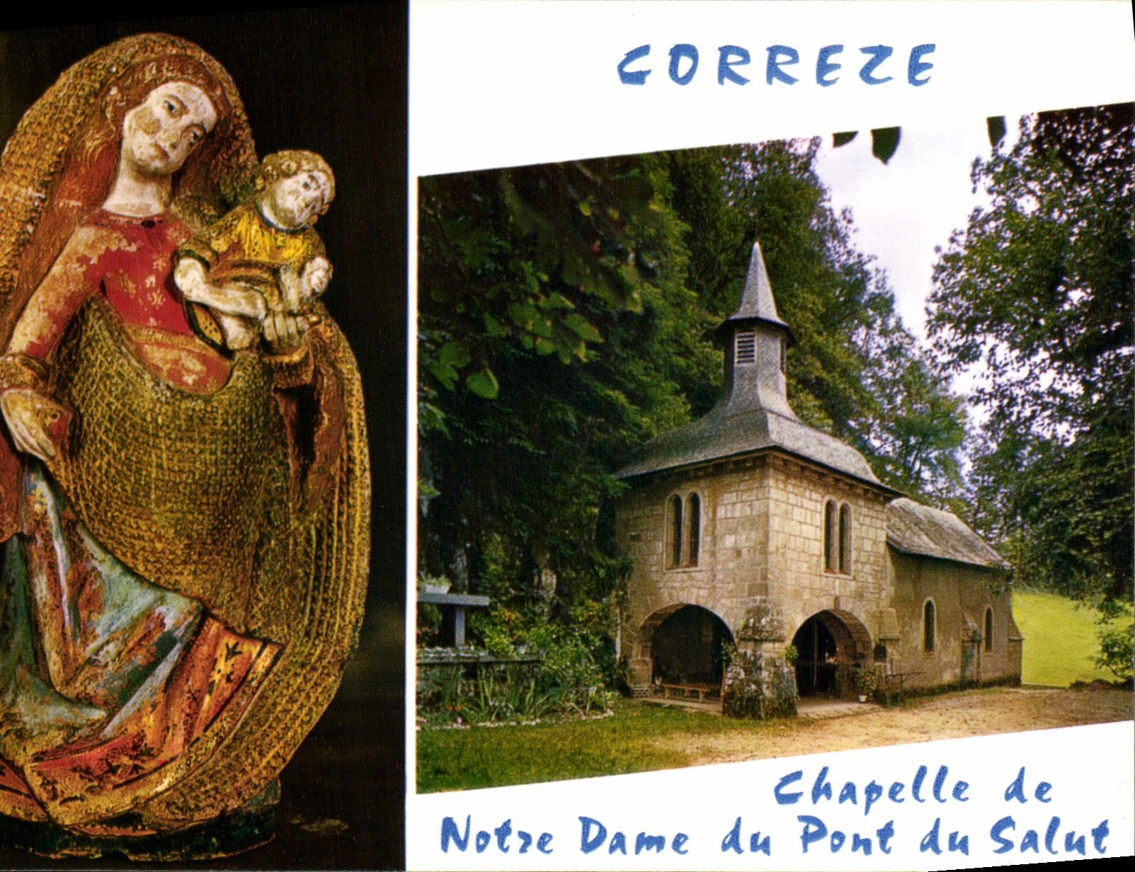 Corrèze — Kapelle Notre-Dame du Pont du Salut — Editions Larrieu