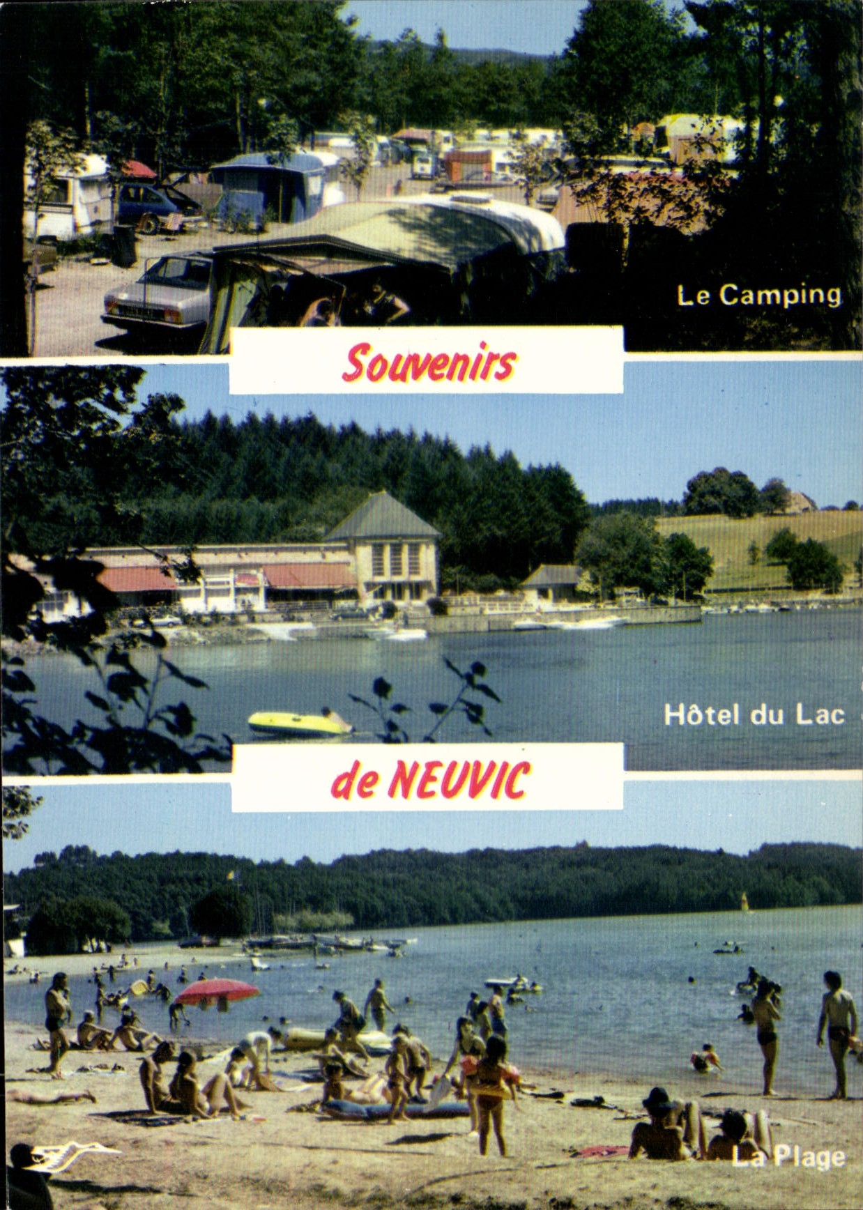 Le Camping — Hôtel du Lac — La Plage — Souvenirs de NEUVIC
