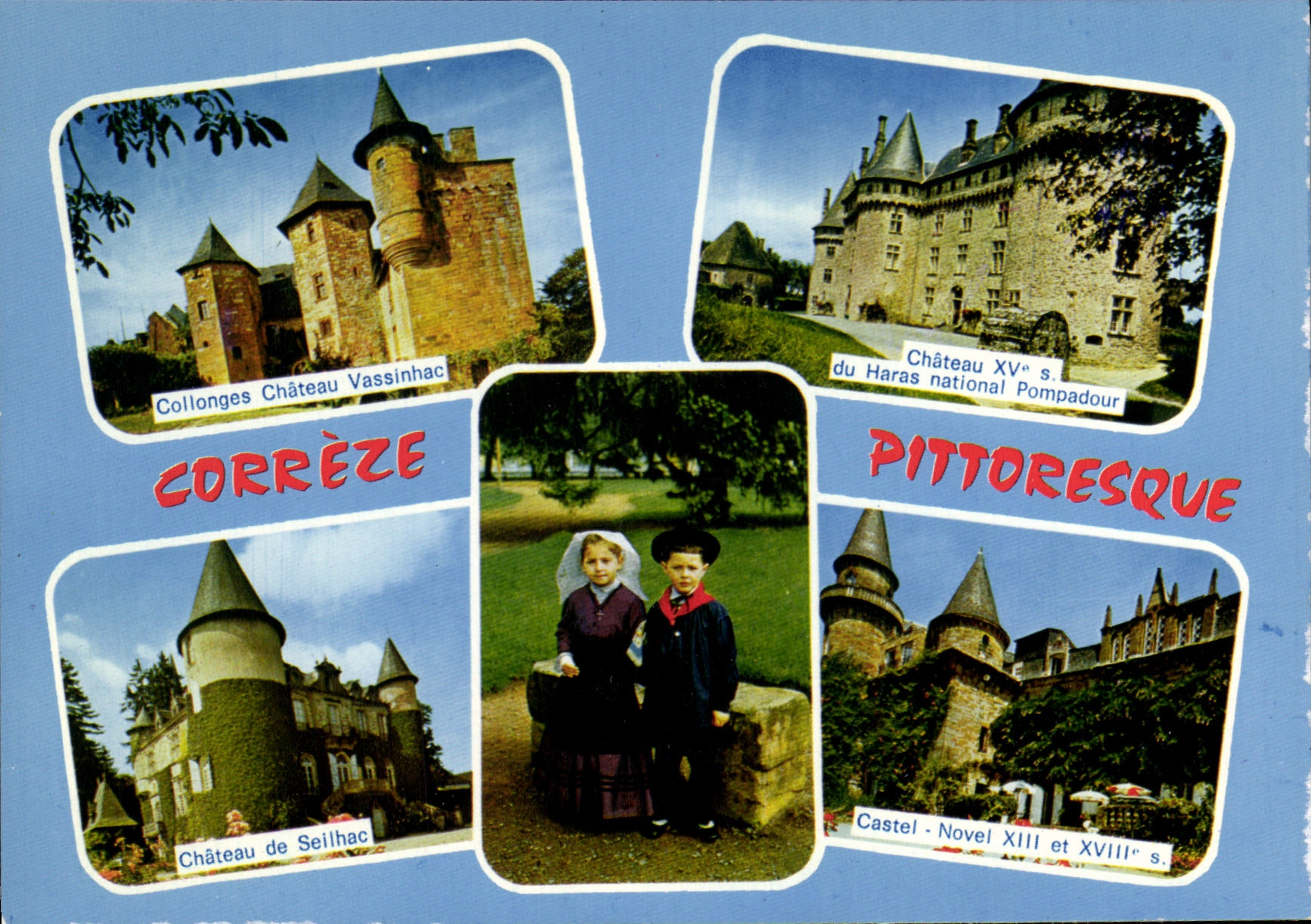 Corrèze pittoresque — Châteaux de Vassinhac, Pompadour et Seilhac — éditeur IRIS, n° 190688