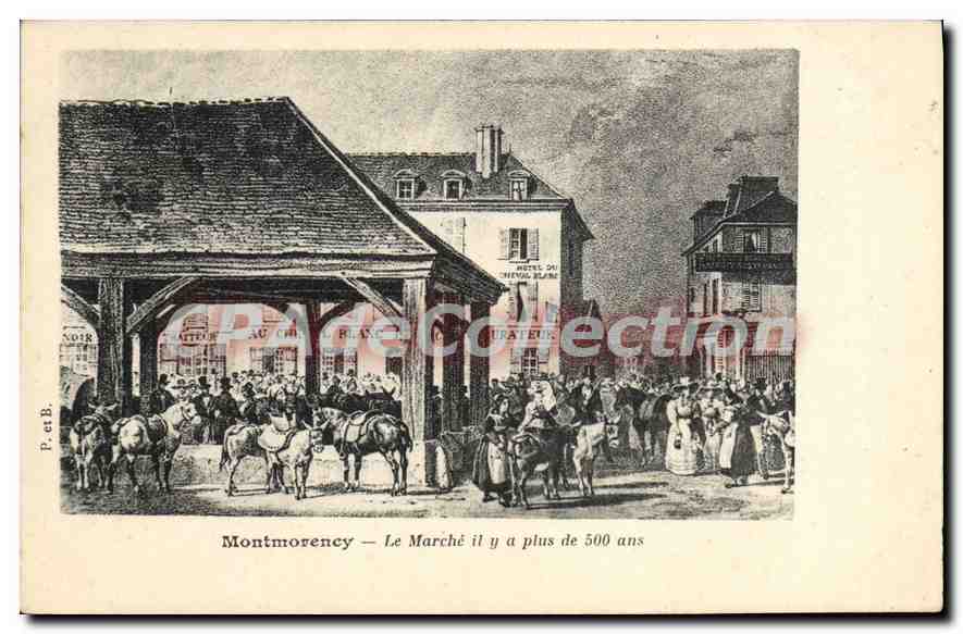 Montmorency — Le Marché il y a plus de 500 ans — P. et B.