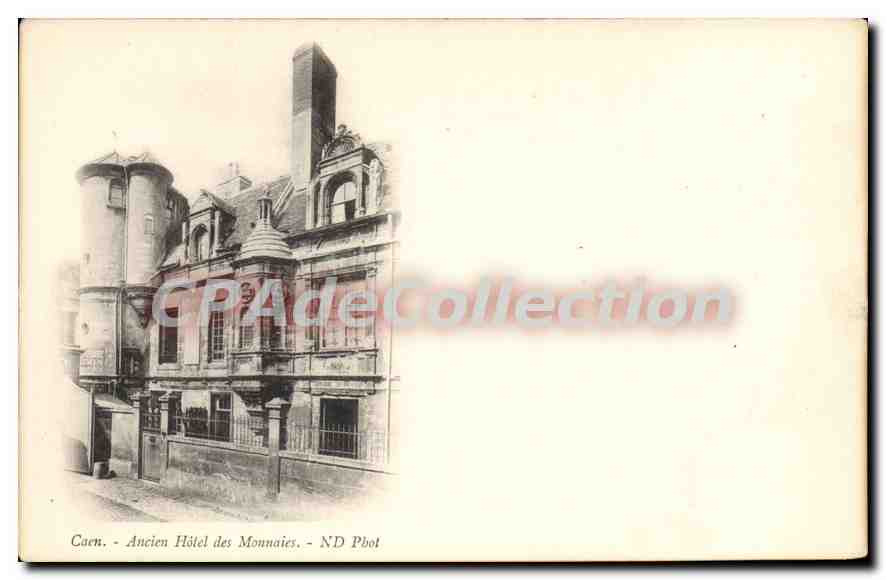 Caen - Ancien Hôtel des Monnaies — CPAdeCollection