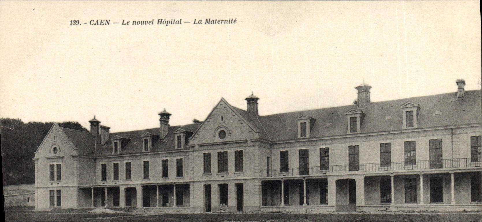 CAEN — Le nouvel Hôpital — La Maternité — Éditeur non identifié, n° de série 139