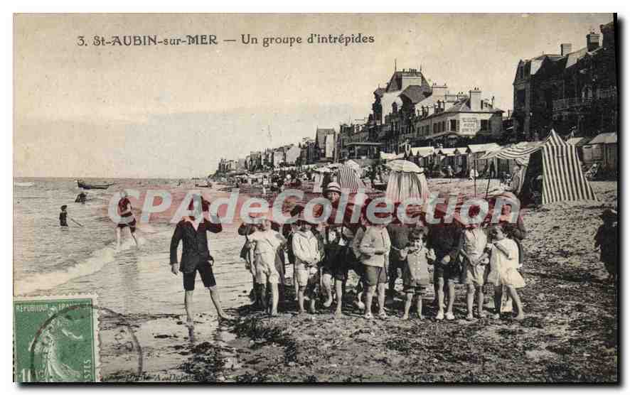 St-AUBIN-sur-MER — Un groupe d'intrepides — éditeur non visible, n° de série 3