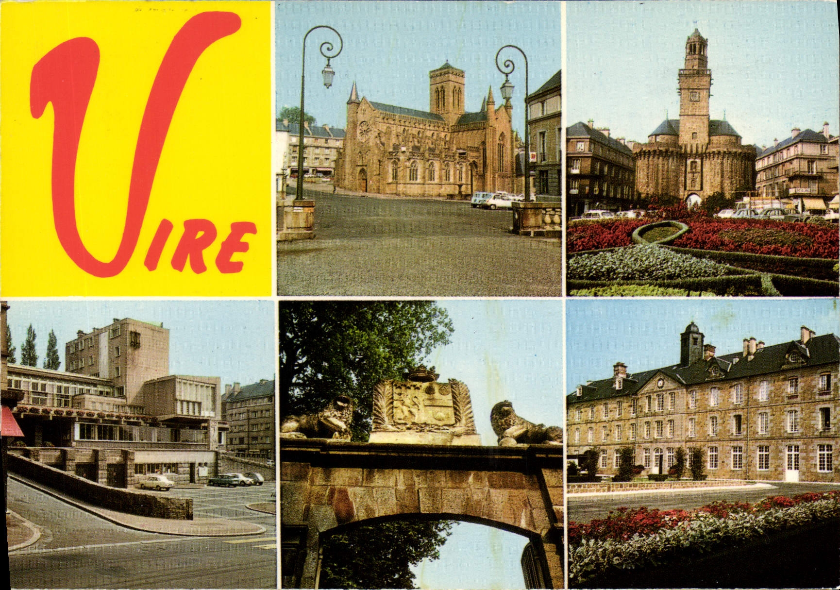 Vire — Église Notre-Dame, Place du 6 Juin, Hôtel de Ville, Porte Horloge, Résidence Sainte-Anne — Éditions 'LA CIGOGNE'