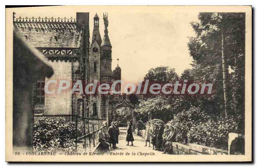 CPA Concarneau Chateau Keriolé Entree De La Chapelle