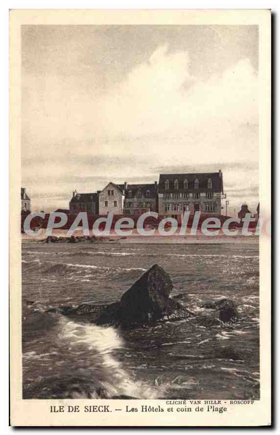 CPA Ile De Sieck Les Hotels Et Coin De Plage