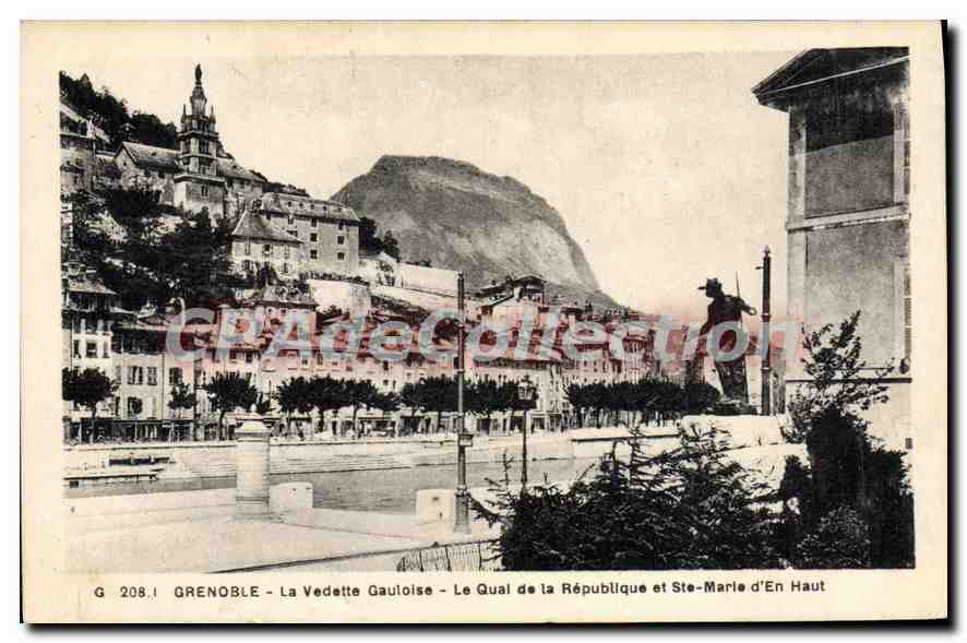 Grenoble - La Vedette Gauloise - Le Quai de la République et Ste-Marie d'En Haut