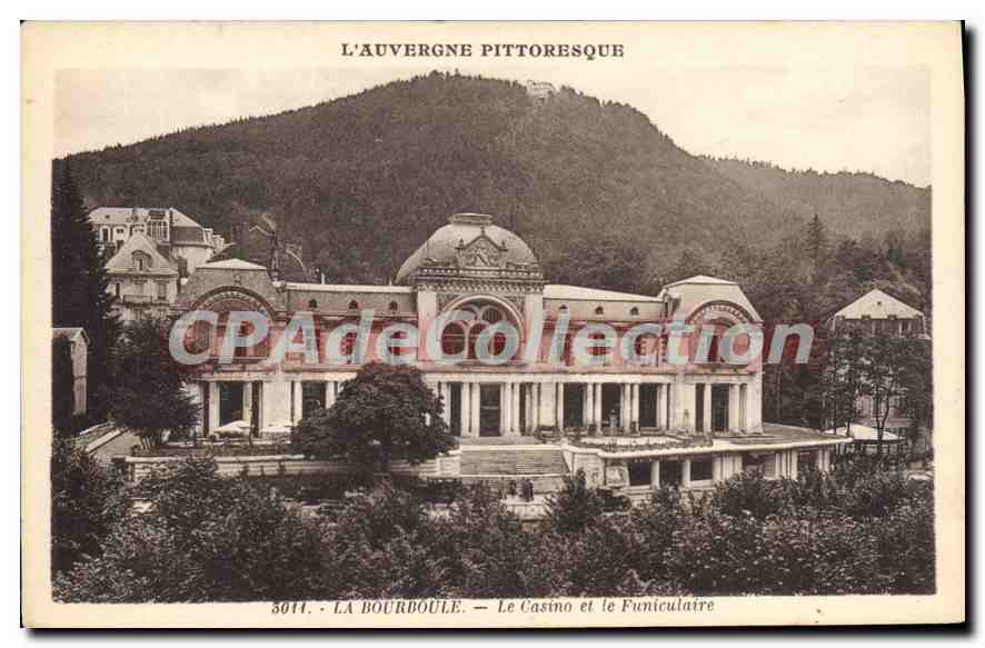 La Bourboule — Le Casino et le Funiculaire — L'Auvergne Pittoresque