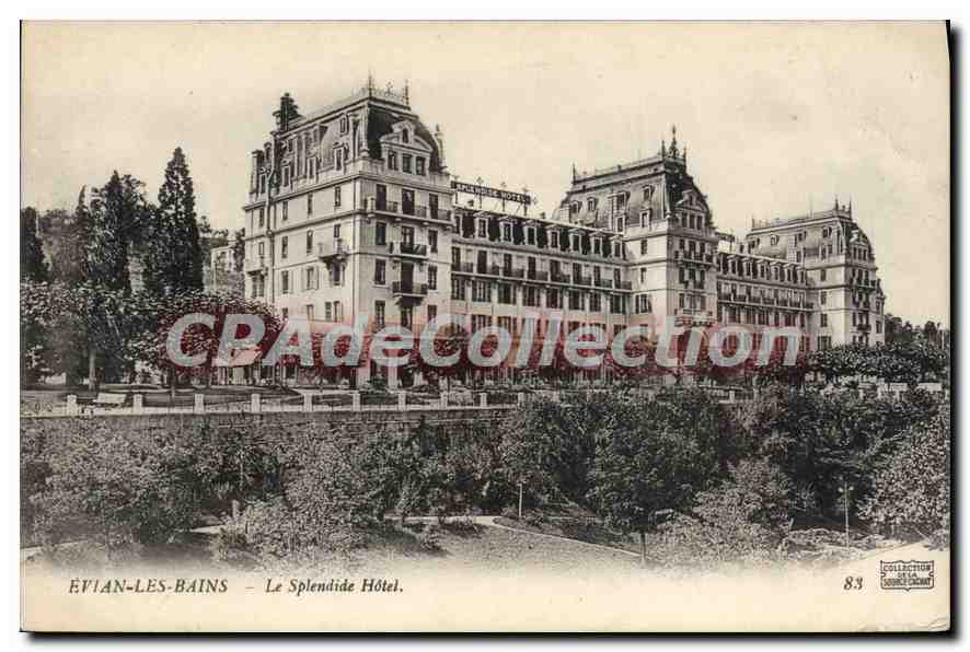 ÉVIAN-LES-BAINS — Le Splendide Hôtel — Collection de la CPAdeCollection, n°83