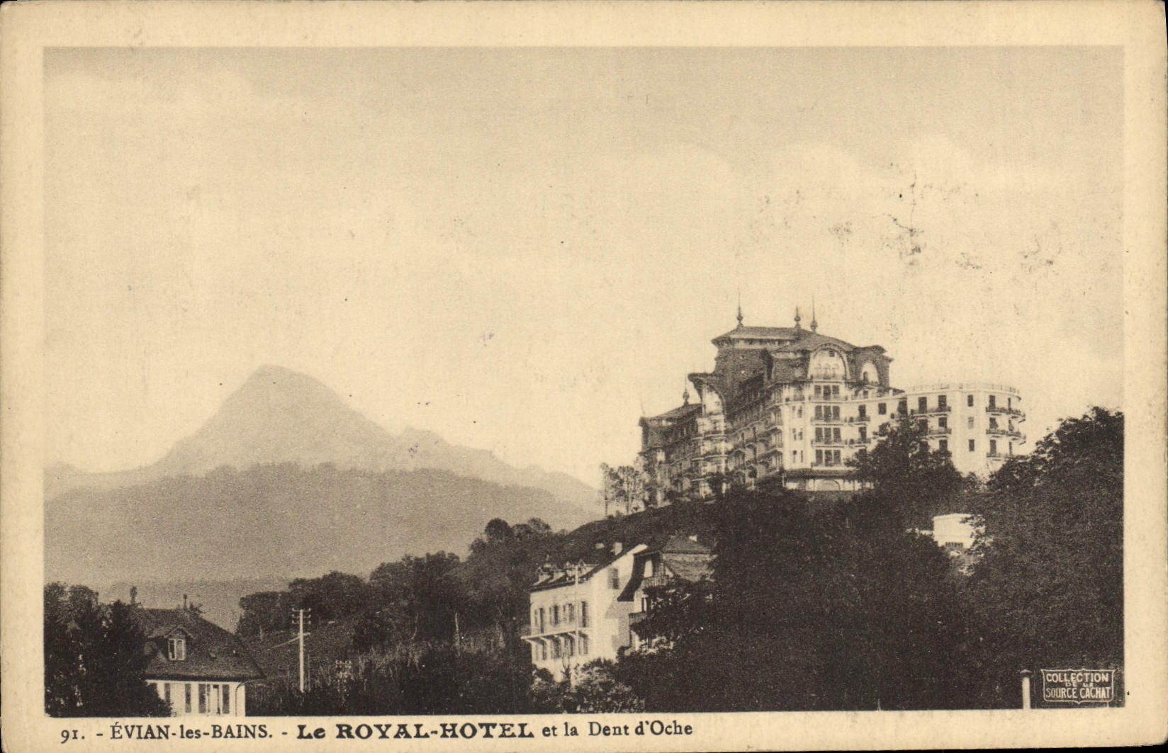 ÉVIAN-les-BAINS - Le ROYAL-HOTEL et la Dent d'Oche — E. Rochat, n°91