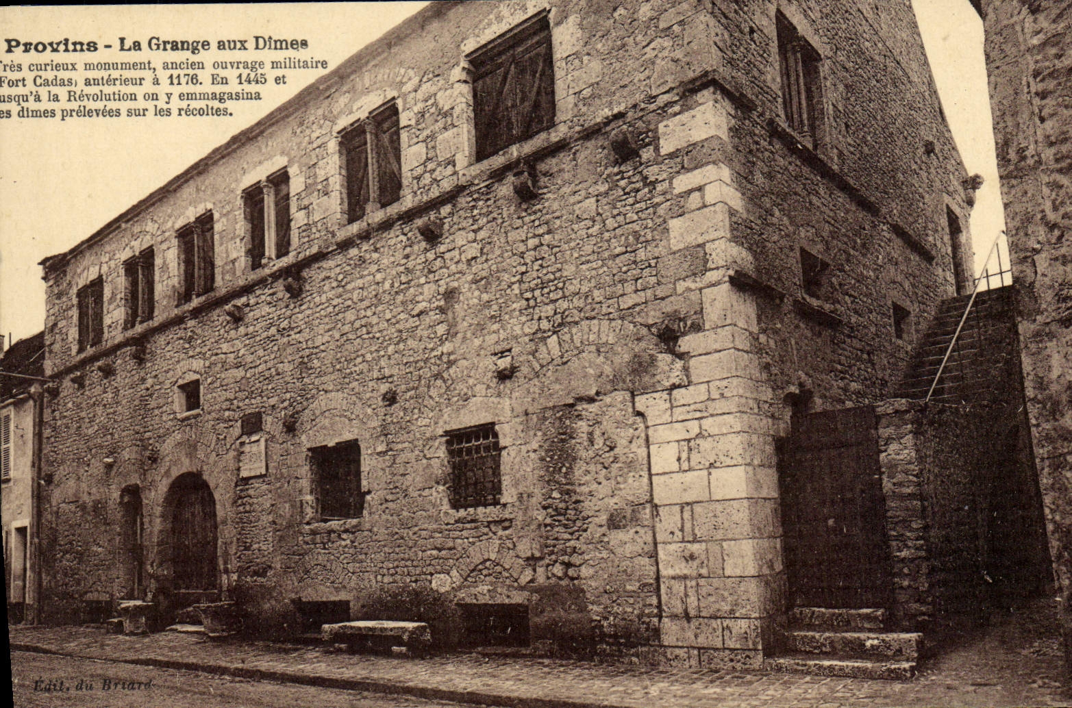 Provins - La Grange aux Dîmes — ancien ouvrage militaire et curieux monument — Édil. du Britard