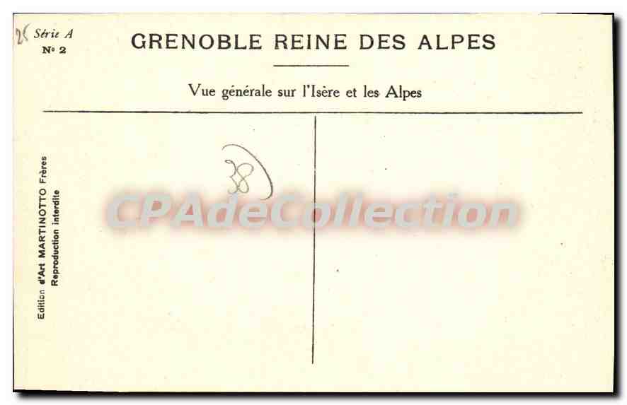Grenoble Reine des Alpes — Vue générale sur l'Isère et les Alpes — Édition Art Martinotto Frères, Série A N°2 — Verso