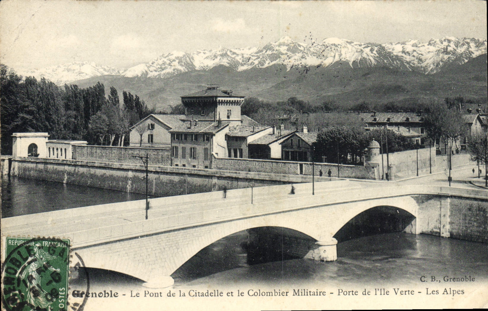 Grenoble - Le Pont de la Citadelle et le Colombier Militaire - Porte de l'Île Verte - Les Alpes